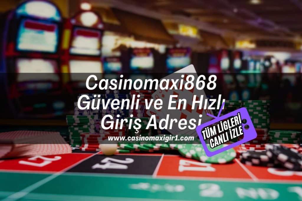 casinomaxigir1-Casinomaxi868